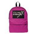 You Are Enough Backpack